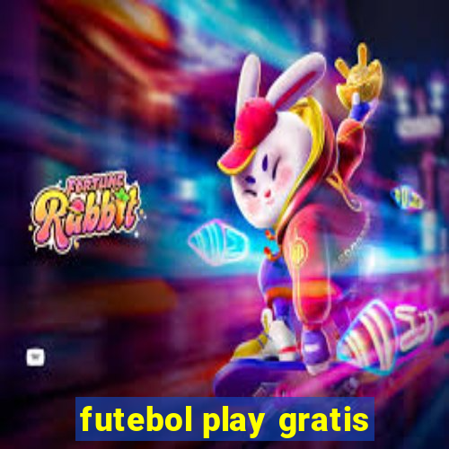 futebol play gratis